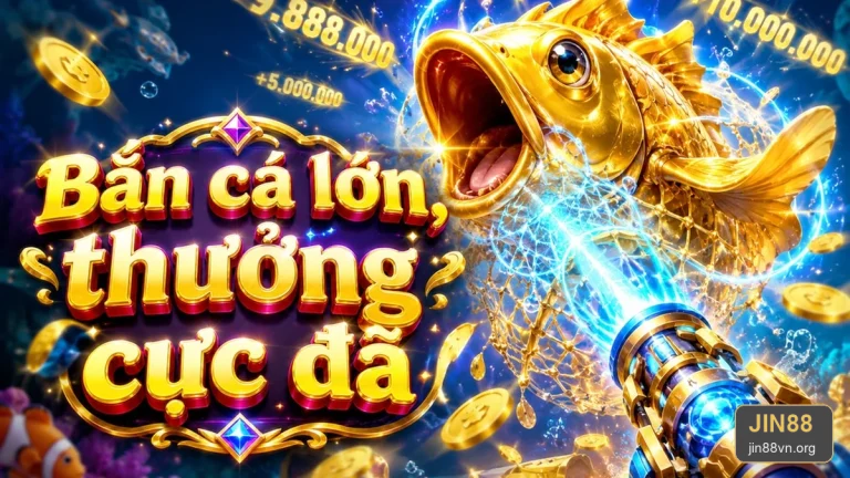 Nổ Hũ JIN88: So Sánh Nhịp Chơi Nhanh – Chậm Khi Bắn Cá Và Săn Thưởng – jin88vn.org